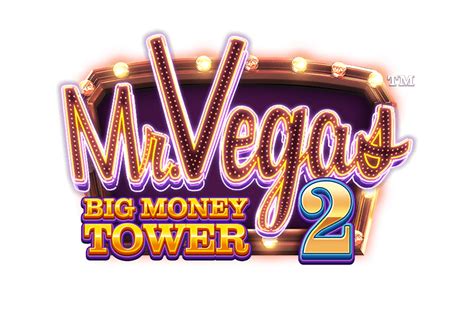 Mr Vegas 2 Big Money Tower Review 2024